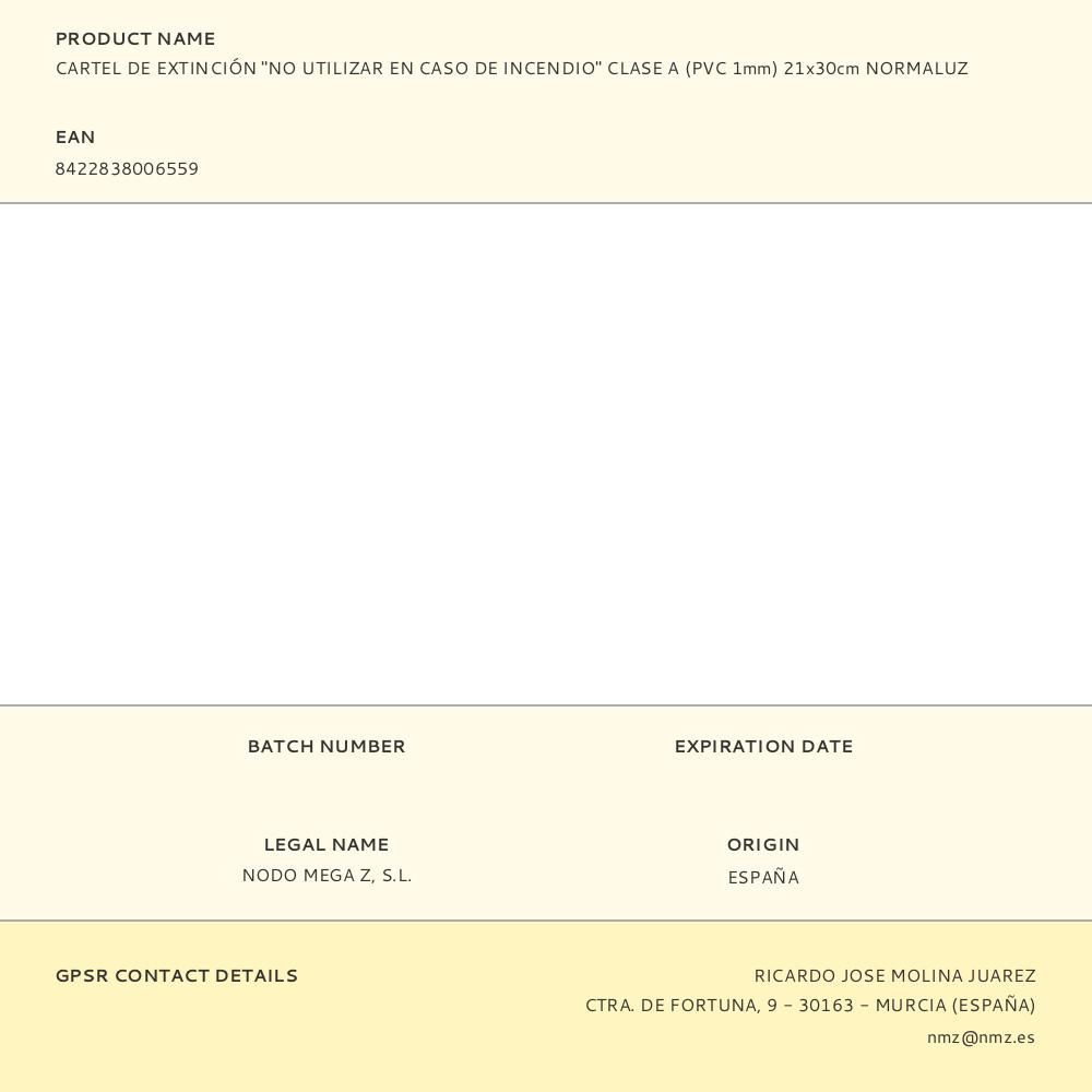 CARTEL DE EXTINCIÓN "NO UTILIZAR EN CASO DE INCENDIO" CLASE A (PVC 1mm) 21x30cm NORMALUZ gallery 0