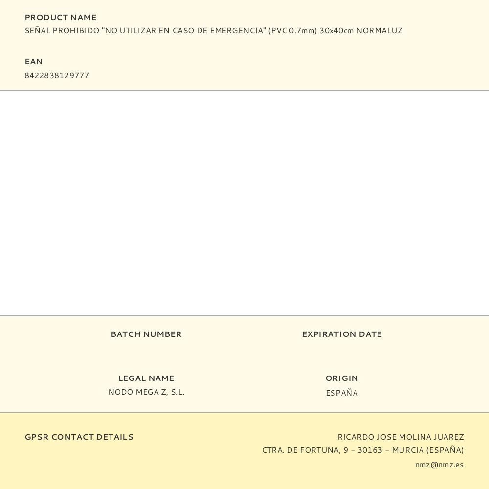 SEÑAL PROHIBIDO "NO UTILIZAR EN CASO DE EMERGENCIA" (PVC 0.7mm) 30x40cm NORMALUZ gallery 0
