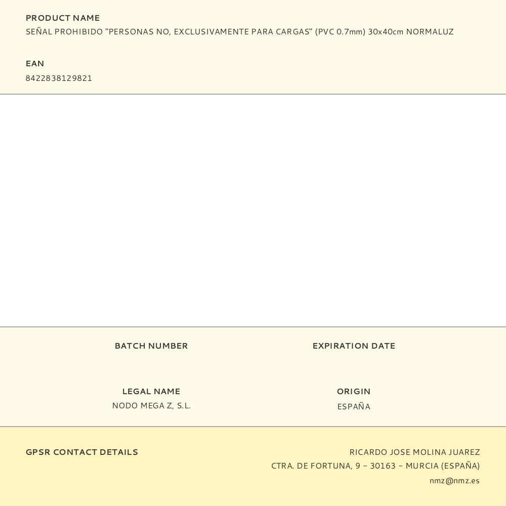 SEÑAL PROHIBIDO "PERSONAS NO, EXCLUSIVAMENTE PARA CARGAS" (PVC 0.7mm) 30x40cm NORMALUZ gallery 0
