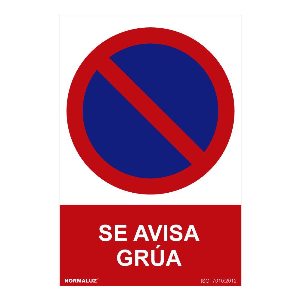 SEÑAL PROHIBIDO "SE AVISA GRUA" (PVC 0.7mm) 30x40cm NORMALUZ